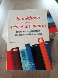 Parution Livre La méthode pour écrire un roman Ségolène Chailley éditions Ellipses